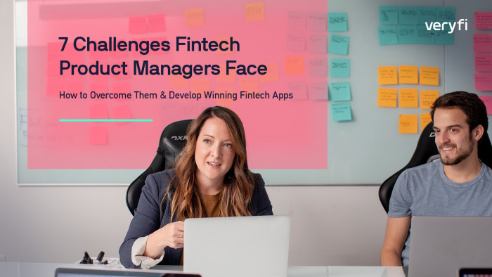 7 Challenges Fintech Product Managers Face